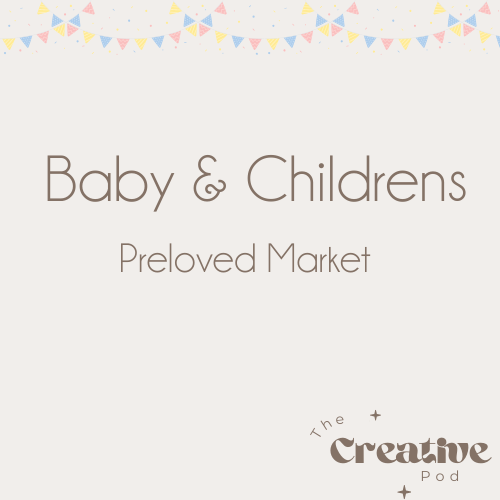 The Creative Pod - 1st Feb Baby & Children's Preloved Market Stall Holder